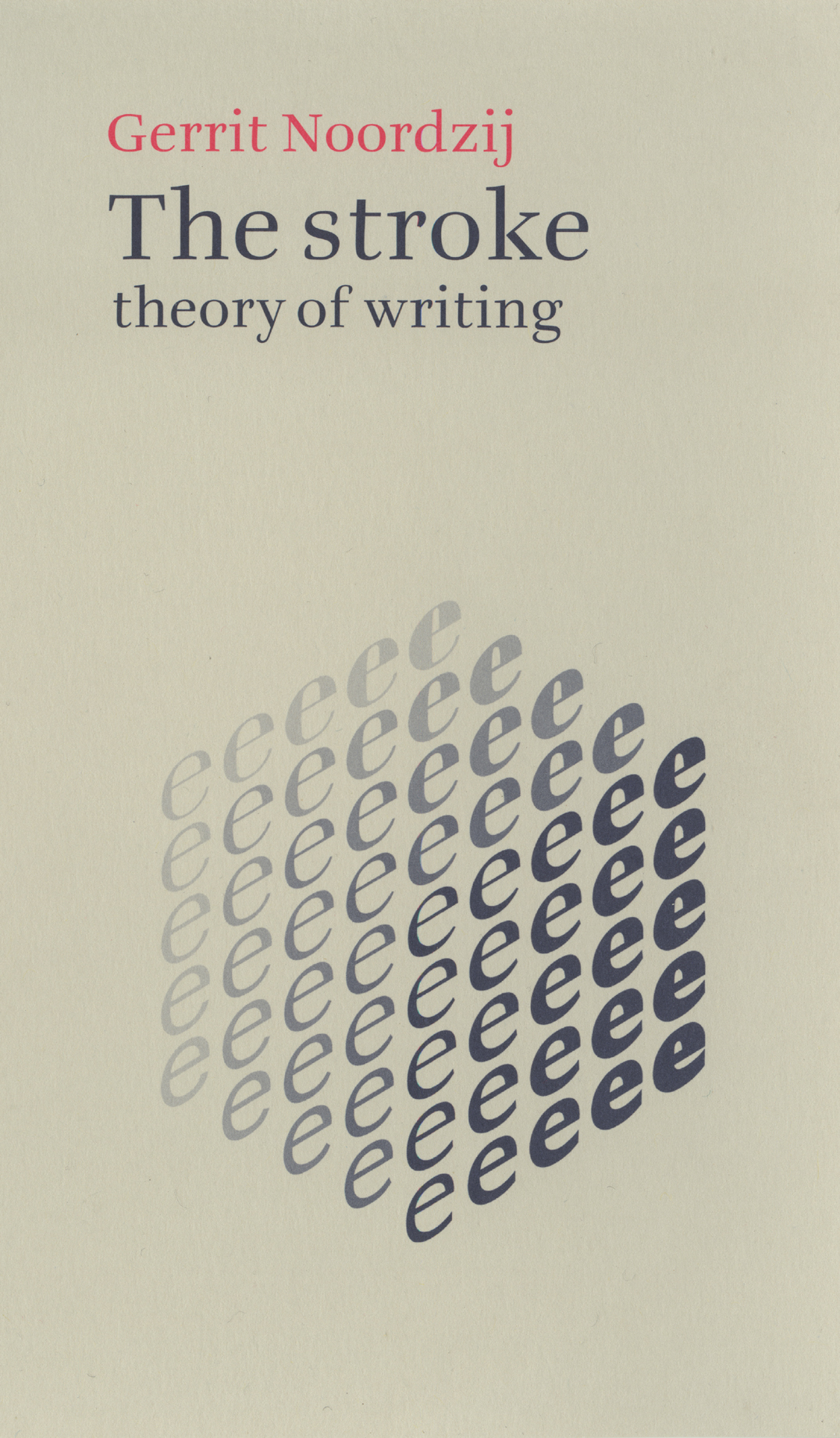The stroke: theory of writing