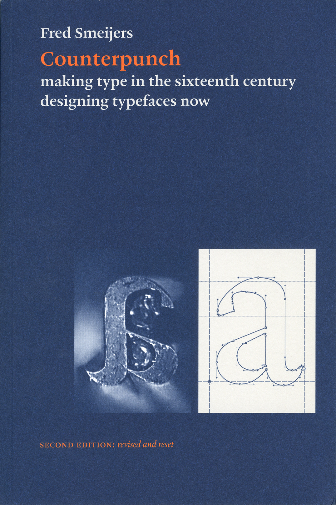 Counterpunch: making type in the sixteenth century, designing typefaces now